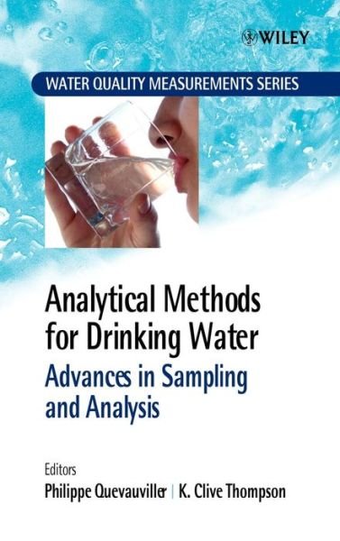 Cover for P Quevauviller · Analytical Methods for Drinking Water: Advances in Sampling and Analysis - Water Quality Measurements (Hardcover Book) (2005)