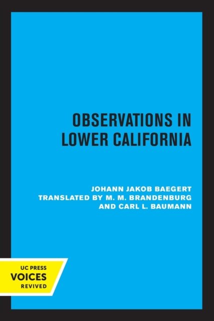 Cover for Baegert, Johann Jakob, S.J. · Observations in Lower California (Paperback Book) (2022)