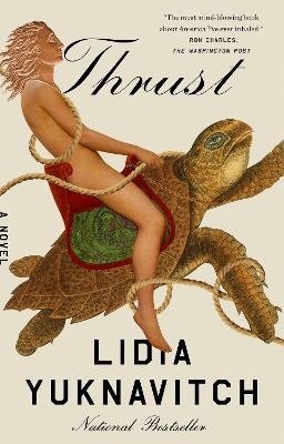 Cover for Lidia Yuknavitch · Thrust (Book) (2023)