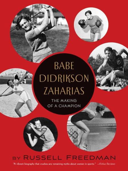 Cover for Russell Freedman · Babe Didrikson Zaharias: The Making of a Champion (Paperback Book) [Reprint edition] (2014)