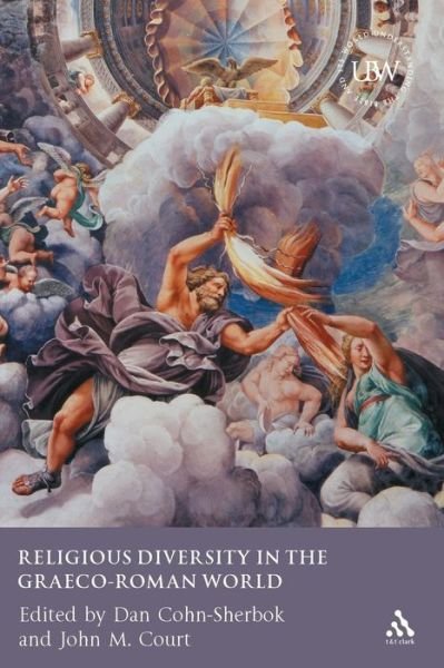 Cover for Cohn-Sherbok, Rabbi Dan (Professor of Judaism, University of Wales, UK) · Religious Diversity in the Graeco-Roman World - Understanding the Bible and Its World (Paperback Book) (2005)