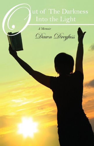 Cover for Dawn Dreyfuss · Out of The Darkness Into the Light: A Memoir (Paperback Book) (2013)