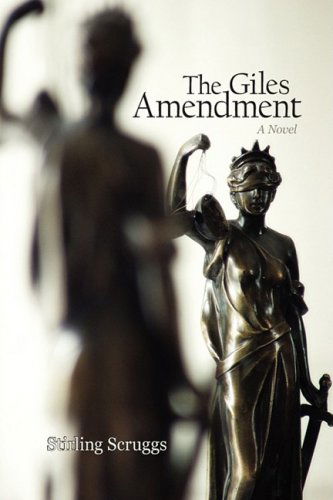 Cover for Stirling Scruggs · The Giles Amendment: a Novel (Paperback Book) (2008)