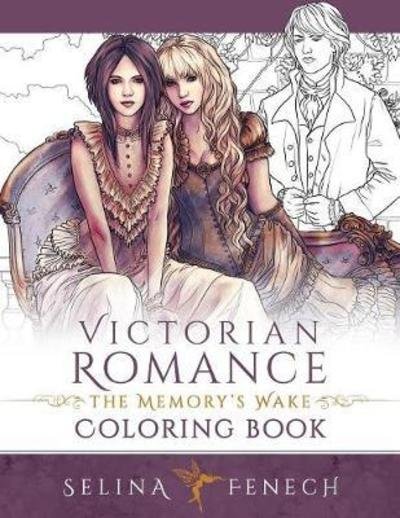 Cover for Selina Fenech · Victorian Romance - The Memory's Wake Coloring Book - Fantasy Coloring by Selina (Pocketbok) (2017)