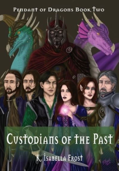 Cover for K Isabella Frost · Custodians of the Past (Paperback Book) (2019)