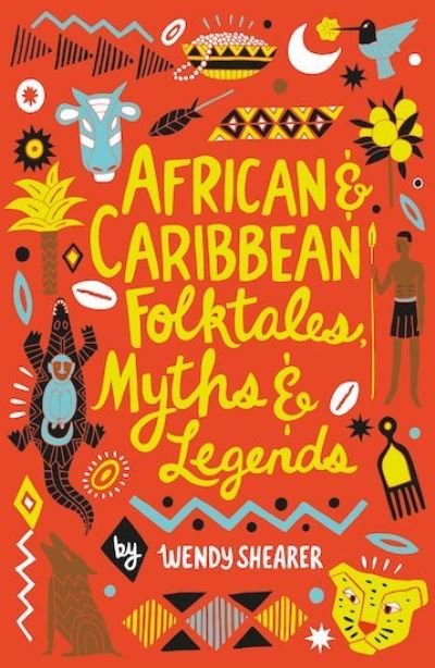 Cover for Wendy Shearer · African and Caribbean Folktales, Myths and Legends - Scholastic Classics (Paperback Book) (2021)