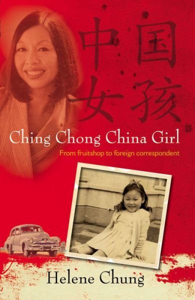 Ching chong China girl - Helene Chung Martin - Books - ABC Books - 9780733322914 - April 1, 2008