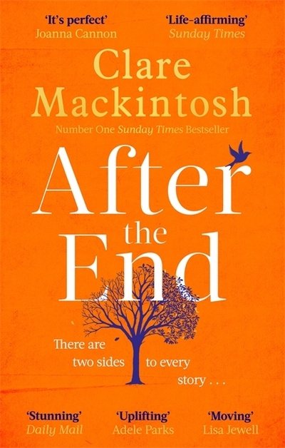 Cover for Clare Mackintosh · After the End: The powerful, life-affirming novel from the Sunday Times Number One bestselling author (Paperback Bog) (2020)