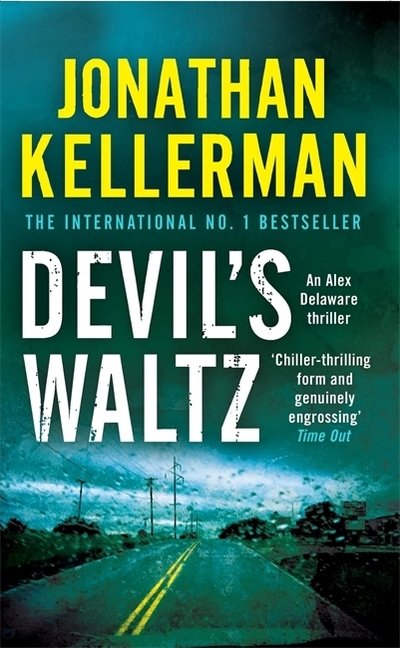 Cover for Jonathan Kellerman · Devil's Waltz (Alex Delaware series, Book 7): A suspenseful psychological thriller - Alex Delaware (Taschenbuch) (2008)