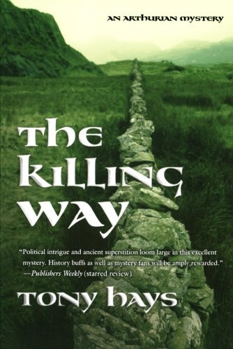 Cover for Tony Hays · The Killing Way (Arthurian Mysteries) (Pocketbok) (2010)