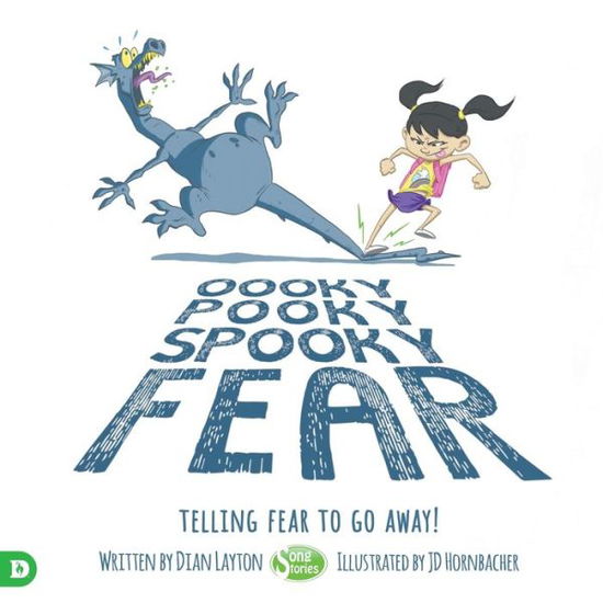 Cover for Dian Layton · Oooky Pooky Spooky Fear : Telling Fear to Go Away! (Paperback Book) (2018)