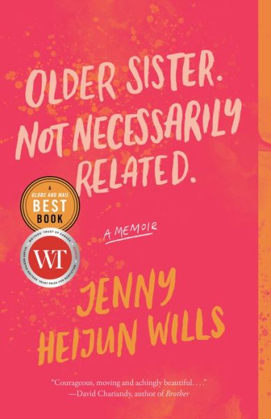 Cover for Jenny Heijun Wills · Older Sister. Not Necessarily Related.: A Memoir (Paperback Book) (2021)