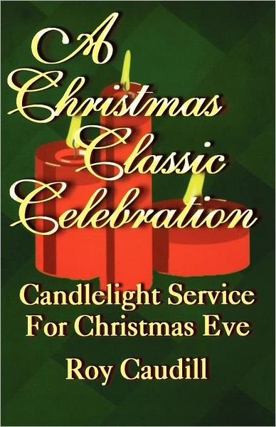 Cover for Roy  Caudill · A Christmas Classic Celebration (Pocketbok) (1998)