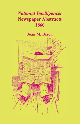 Cover for Joan M. Dixon · National Intelligencer Newspaper Abstracts, 1860 (Paperback Book) (2009)