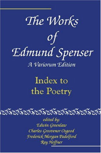 Cover for Edmund Spenser · The Works of Edmund Spenser: A Variorum Edition (Pocketbok) (2002)