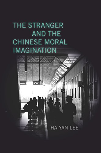 Cover for Haiyan Lee · The Stranger and the Chinese Moral Imagination (Hardcover Book) (2014)