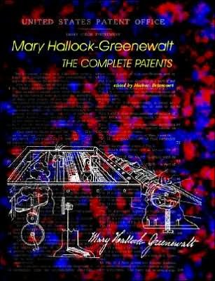 Cover for Mary Hallock-greenewalt · Mary Hallock-greenewalt: the Complete Patents (Paperback Book) (2005)