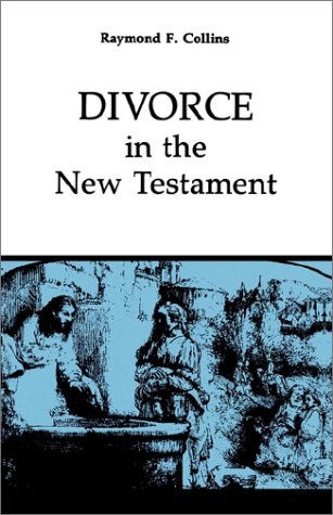 Cover for Raymond Collins · Divorce in the New Testament (Good News Studies) (Paperback Bog) (1992)