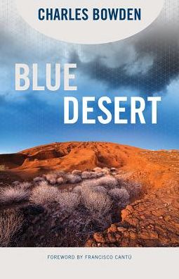 Cover for Charles Bowden · Blue Desert (Paperback Book) (2018)