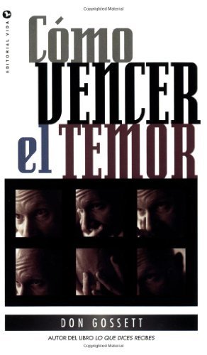 Cover for Don Gossett · Como Vencer El Temor (Paperback Book) [Spanish edition] (1984)