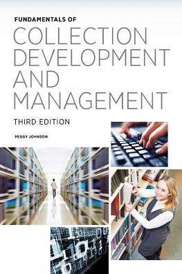 Fundamentals of Collection Development and Management - Peggy Johnson - Kirjat - Amer Library Assn Editions - 9780838911914 - sunnuntai 1. kesäkuuta 2014