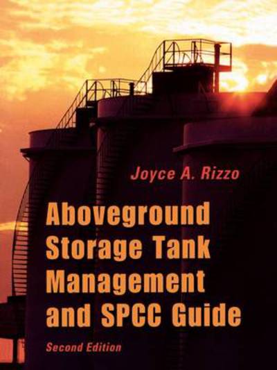 Cover for Joyce A. Rizzo · Aboveground Storage Tank Management and SPCC Guide (Paperback Book) [2 Revised edition] (2001)