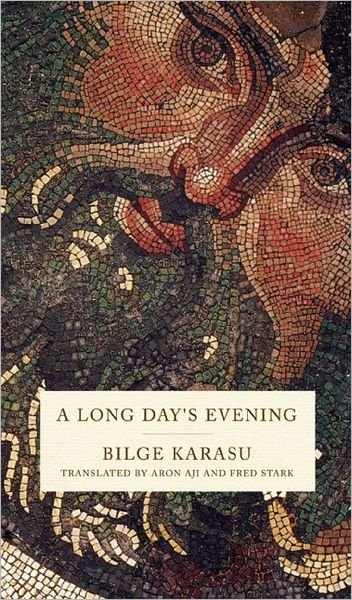 Cover for Bilge Karasu · A Long Day's Evening (Paperback Book) (2012)