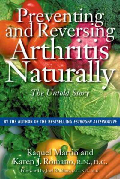 Cover for Raquel Martin · Preventing and Reversing Arthritis Naturally: The Untold Story (Paperback Book) (2001)