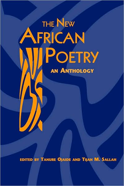 Cover for Tanure Ojaide · New African Poetry: An Anthology (Paperback Book) [New edition] (2000)