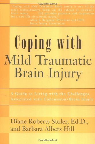 Cover for Stoler, Diane Roberts, Ed.D. · Coping with Mild Traumatic Brain Injury: A Guide to Living with the Challenges Associated with Concussion / Brain Injury - Coping with Series (Paperback Book) (1997)