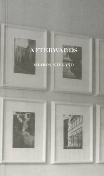 Cover for Sharon Kivland · Afterwards: Sharon Kivland (Paperback Book) (2024)