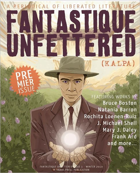 Cover for Brandon H Bell · Fantastique Unfettered #1 (Taschenbuch) (2010)