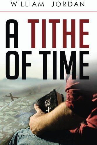 Cover for William Jordan · A Tithe of Time (Paperback Book) (2013)