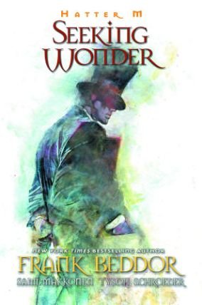 Cover for Frank Beddor · Hatter M: Seeking Wonder: Seeking Wonder (Paperback Bog) (2015)