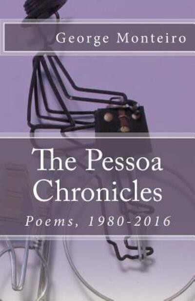 Cover for George Monteiro · The Pessoa Chronicles (Paperback Book) (2016)