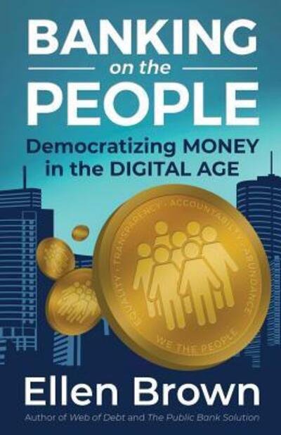 Cover for Ellen Brown · Banking on the People (Paperback Book) (2019)