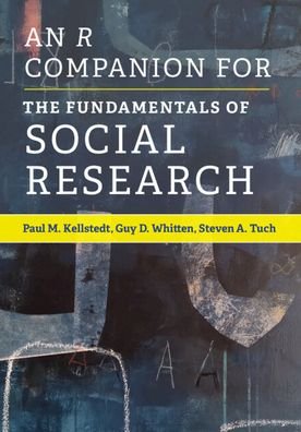Cover for Kellstedt, Paul M. (Texas A &amp; M University) · An R Companion for The Fundamentals of Social Research (Paperback Book) (2022)