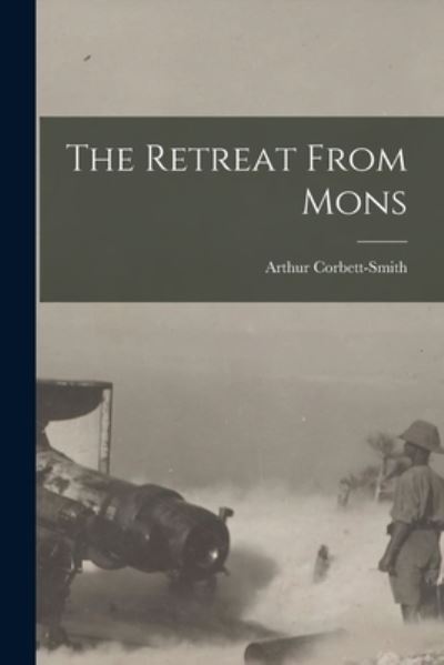 Cover for Corbett-Smith Arthur · Retreat from Mons (Book) (2022)