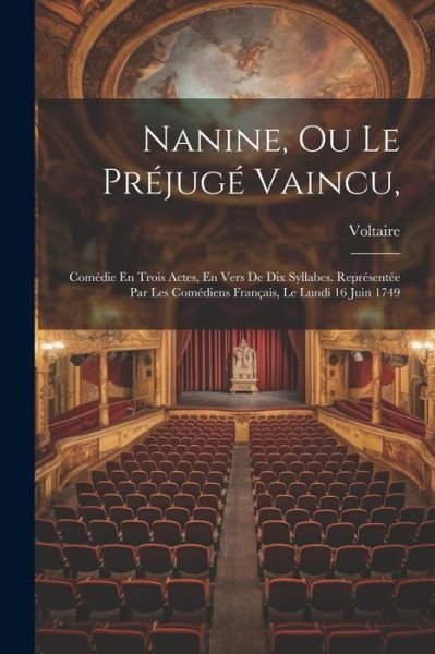 Cover for Voltaire · Nanine, Ou le Préjugé Vaincu, (Bog) (2023)