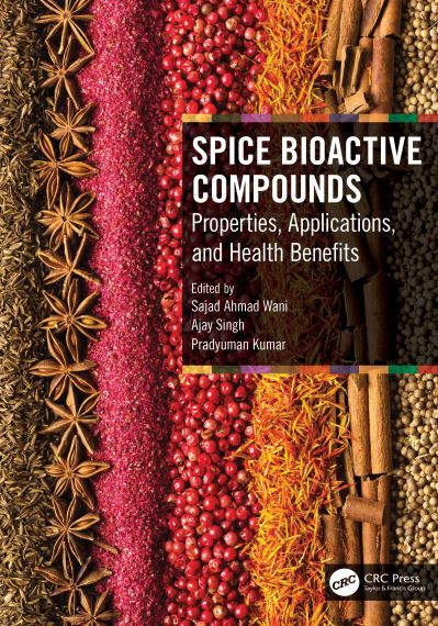 Cover for Sajad Ahmad Wani · Spice Bioactive Compounds: Properties, Applications, and Health Benefits (Hardcover bog) (2022)