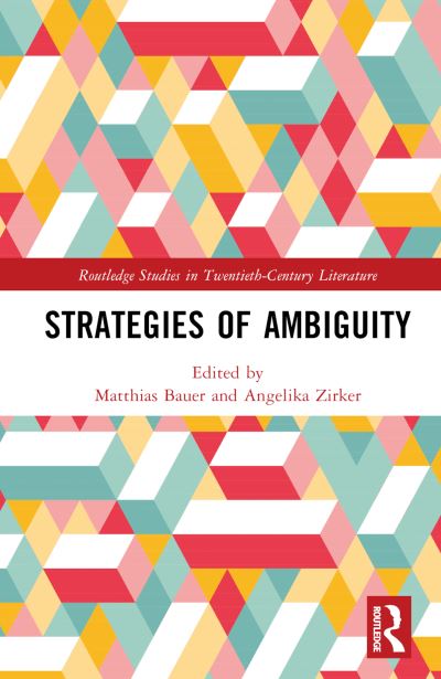 Cover for Matthias Bauer · Strategies of Ambiguity - Routledge Studies in Twentieth-Century Literature (Hardcover Book) (2023)