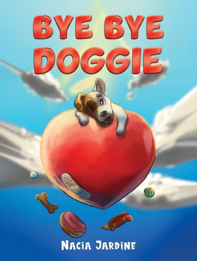 Cover for Nacia Jardine · Bye Bye Doggie (Paperback Book) (2024)