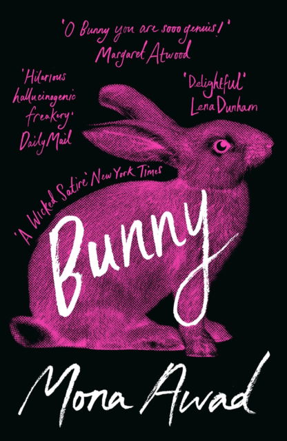 Cover for Mona Awad · Bunny: TikTok made me buy it! (Gebundenes Buch) (2025)