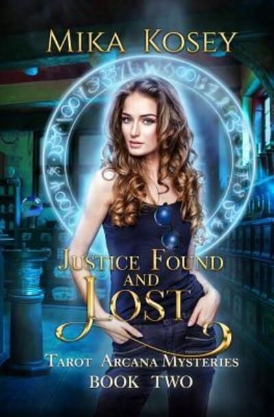 Cover for Mika Kosey · Justice Found and Lost (Paperback Bog) (2019)