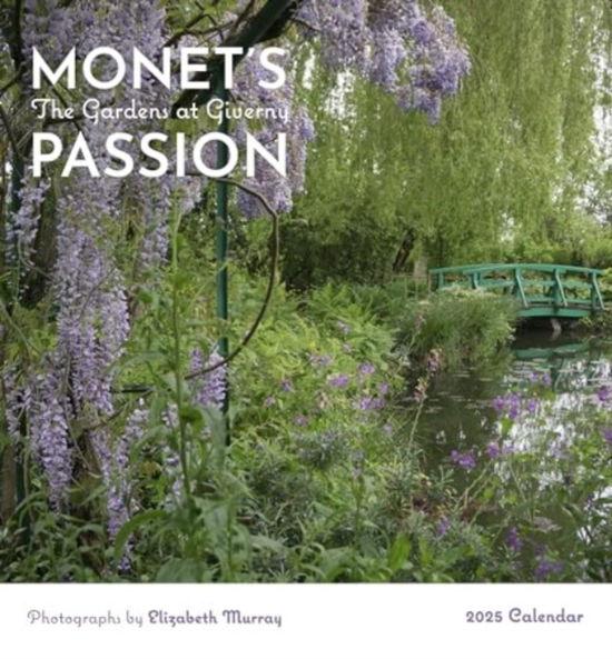 Cover for Elizabeth Murray · Monet's Passion: The Gardens at Giverny 2025 Mini Wall Calendar (Taschenbuch) (2024)