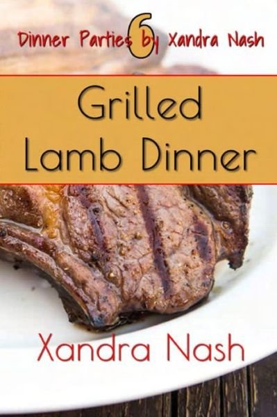 Cover for Xandra Nash · Grilled Lamb Dinner (Paperback Book) (2019)