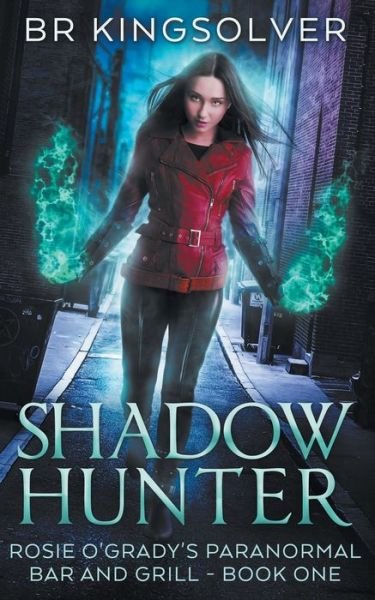 Cover for BR Kingsolver · Shadow Hunter (Paperback Book) (2019)