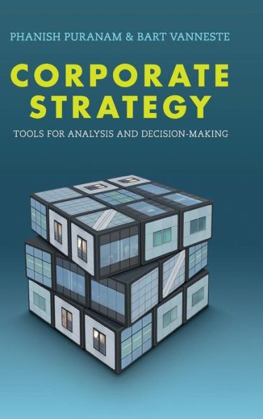 Cover for Phanish Puranam · Corporate Strategy: Tools for Analysis and Decision-Making (Hardcover bog) (2016)