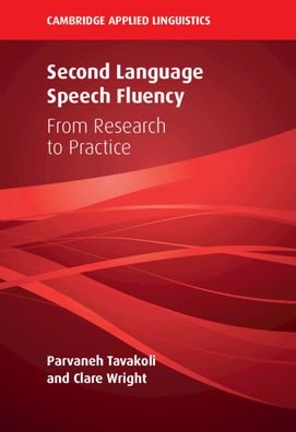 Cover for Tavakoli, Parvaneh (University of Reading) · Second Language Speech Fluency: From Research to Practice - Cambridge Applied Linguistics (Paperback Bog) (2020)