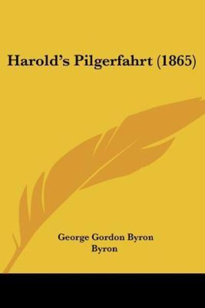 Cover for George Gordon Byron · Harold's Pilgerfahrt (1865) (Paperback Book) (2009)